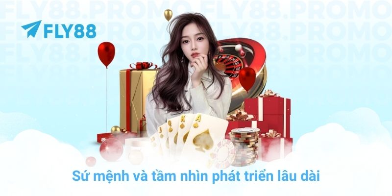 Sứ mệnh và tầm nhìn phát triển lâu dài
